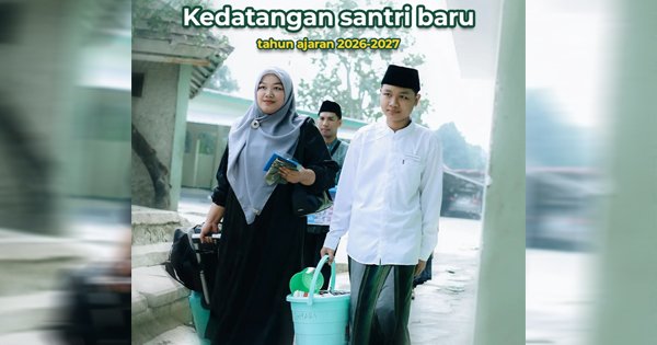 Kedatangan Santri Baru Tahun Ajaran 1448-1449 H./2026-2027 M.